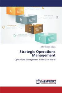Strategic Operations Management