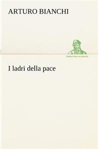 I ladri della pace