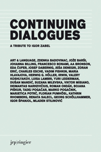 Continuing Dialogues: A Tribute to Igor Zabel