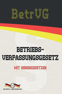 BetrVG - Betriebsverfassungsgesetz