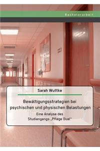 Bewältigungsstrategien bei psychischen und physischen Belastungen