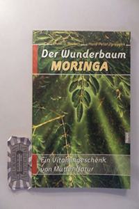 Der Wunderbaum Moringa