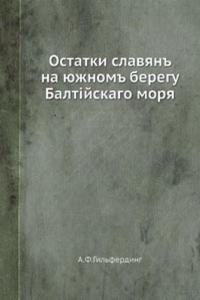 Ostatki slavyan na yuzhnom beregu Baltijskago morya