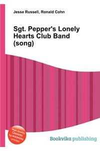 Sgt. Pepper's Lonely Hearts Club Band (Song)