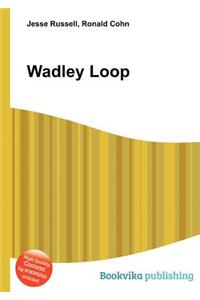Wadley Loop