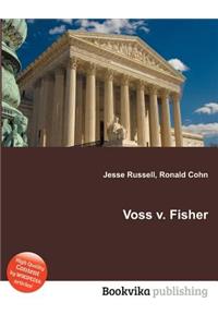 Voss V. Fisher