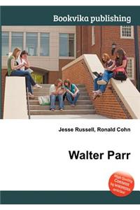 Walter Parr