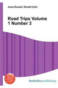 Road Trips Volume 1 Number 3