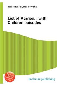 List of Married... with Children Episodes