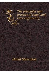 The Principles and Practice of Canal and River Engineering