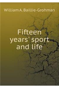 Fifteen years' sport and life