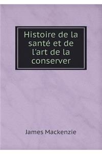 Histoire de la santé et de l'art de la conserver