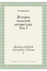History of Polish Literature. Volume 1