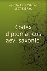 Codex diplomaticus aevi saxonici