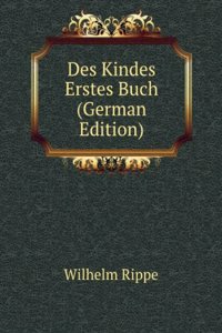 Des Kindes Erstes Buch (German Edition)