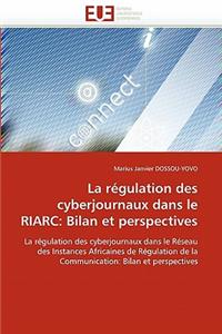 La R?gulation Des Cyberjournaux Dans Le Riarc