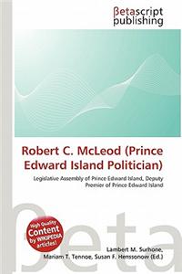 Robert C. McLeod (Prince Edward Island Politician)