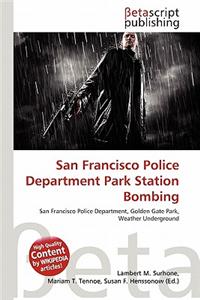 San Francisco Police Department Park Station Bombing