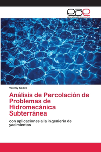 Análisis de Percolación de Problemas de Hidromecánica Subterránea