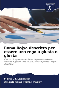 Rama Rajya descritto per essere una regola giusta e giusta