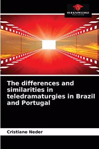 differences and similarities in teledramaturgies in Brazil and Portugal