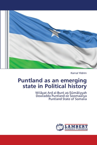 Puntland as an emerging state in Political history