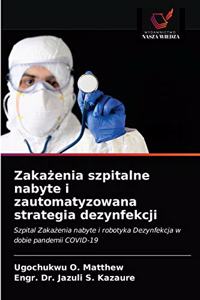 Zakażenia szpitalne nabyte i zautomatyzowana strategia dezynfekcji