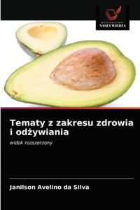 Tematy z zakresu zdrowia i odżywiania