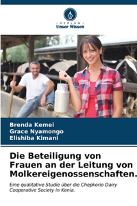 Die Beteiligung von Frauen an der Leitung von Molkereigenossenschaften.