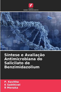 Síntese e Avaliação Antimicrobiana do Salicilato de Benzimidazolium