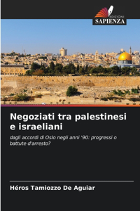 Negoziati tra palestinesi e israeliani