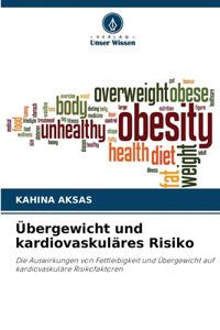 Übergewicht und kardiovaskuläres Risiko