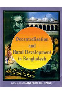 Decentralisation and Rural Development in Bangladesh