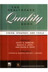 The Healthcare Quality Book : Vision, Strategy, and Tools
