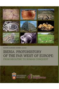 Iberia. Protohistory of the Far West of Europe