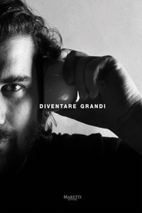 Diventare Grandi: Becoming Grandi