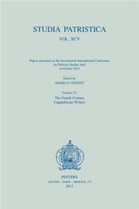 Studia Patristica. Vol. XCV - Papers Presented at the Seventeenth International Conference on Patristic Studies Held in Oxford 2015: Volume 21: The Fourth Century; Cappadocian Writers