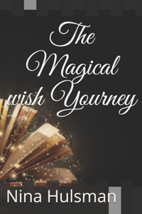 The Magical wish Yourney