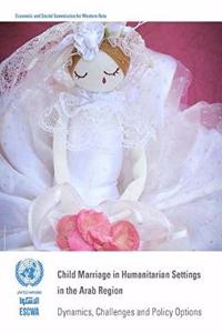 Child Marriage in Humanitarian Settings in the Arab Region