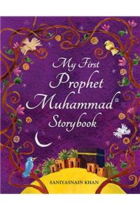 My First Prophet Muhammad Storybook