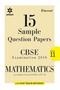 I-Succeed 15 Sample Question Papers CBSE Mathematics Class 11th
