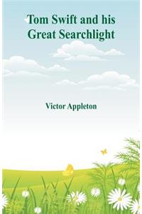 Tom Swift and his Great Searchlight