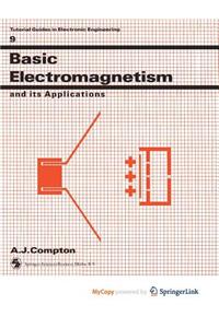 Basic Electromagnetism and Its Applications