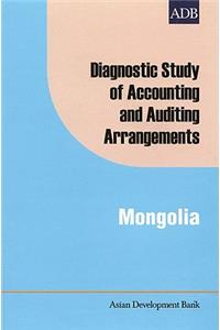 Diagnostic Study of Accounting and Auditing Arrangements in Mongolia