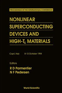 Nonlinear Superconducting Devices and High-Tc Materials - Proceedings of the International Conference