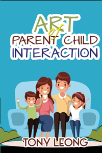 Art of Parent-Child Interaction