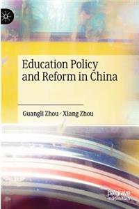 Education Policy and Reform in China