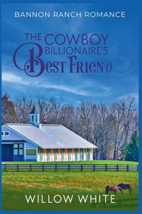 Cowboy Billionaire's Best Friend