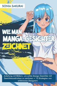 Wie Man Manga-Gesichter Zeichnet