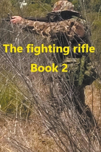 Fighting Rifle Book 2
